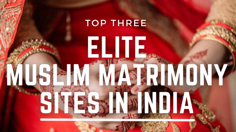 https://www.assistedmuslimmatrimony.com/wp-content/uploads/2021/11/Top_Three_Elite_Muslim_Matrimony_Sites_in_India-e1638329881936.png